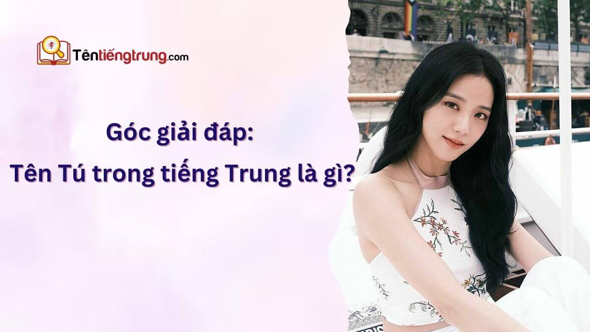 Tên Tú trong tiếng Trung